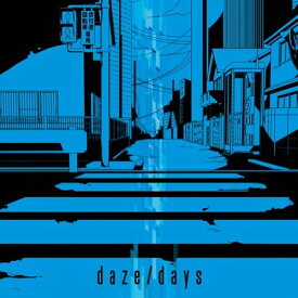 daze / days(初回生産限定盤A)(DVD付)