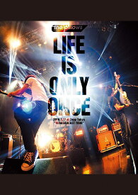 LIFE IS ONLY ONCE 2019.3.17 at Zepp Tokyo “REBROADCAST TOUR"(DVD)