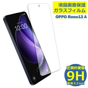 OPPO Reno13 A �t�B���� �K���X�t�B���� �t���t�B���� �I�b�| �K���X �ی�t�B���� �ی�V�[�g �ی�K���X �ی�V�[�� �t�B���� �V�[�g �����K���X �����K���X�t�B���� �d�x9H ��U�h�~ �K���X�P