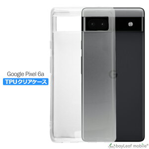 Google Pixel 6a P[X Jo[ RpNg X O[O sNZ6a Ռz  NA VR \tgP[X TPU ϏՌ ی