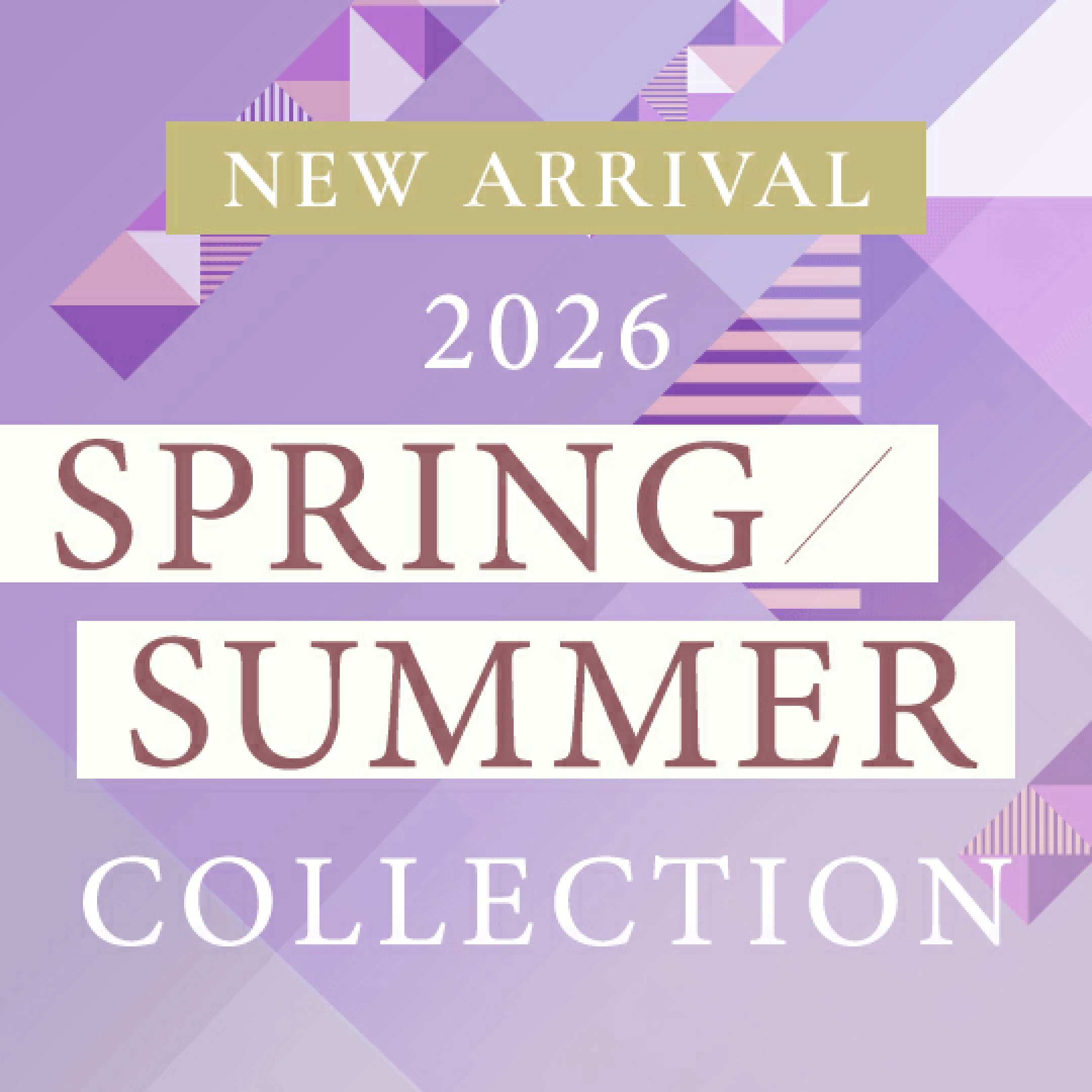 2026 SPRING/SUMMER COLLECTION