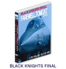 BLACKKNIGHTSFINALブラックナイツF-14トムキャットVFA-154F-8クルセイダーVF-154"BlackKnights"部隊の2003年5月1日厚木航空施設フライインから2003年9月24日米本国へ帰国の為、厚木航空施設離陸までを収録ほか