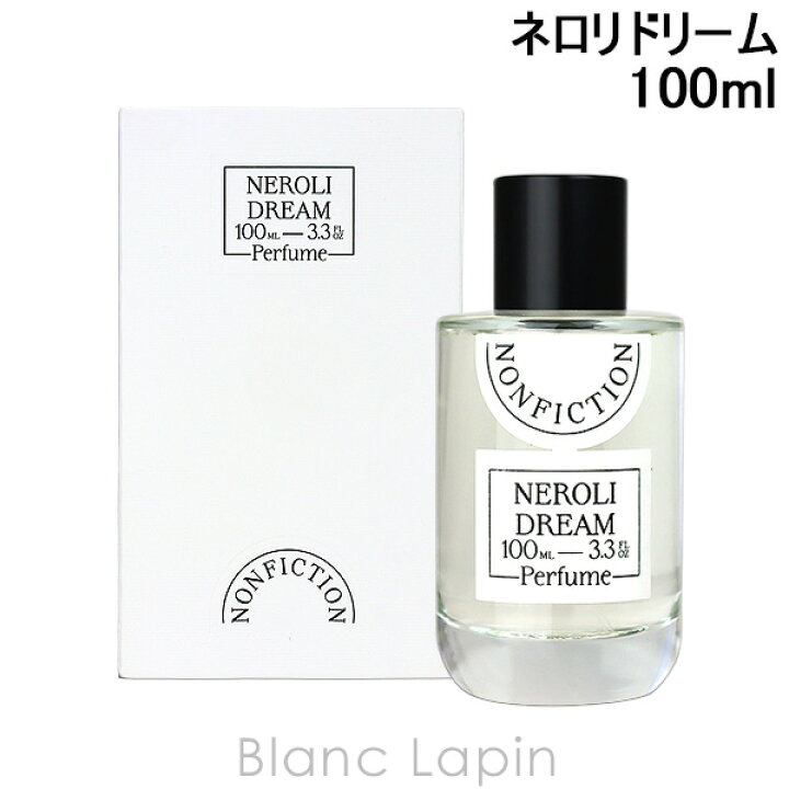 楽天市場】ノンフィクション NONFICTION [CITRUS]ネロリドリーム EDP 