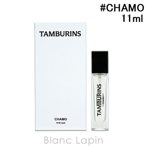 �^���o�����Y TAMBURINS �p�t���[�� CHAMO 11ml �t���O�����X ���j�Z�b�N�X ���� [774289]