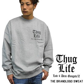 メンズ スウェット・トレーナー THUG LIFE / サグライフ トレーナー BRAND LOGO SWEAT / ブランドロゴトレーナー グレーメンズファッション トップス アウター