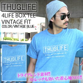 THUGLIFE サグライフ 半袖Tシャツ 4LIFE BOX TEE VINTAGE FIT ヴィンテージブルー LA ストリート ワーク ミリタリー ヴィンテージ ストレッチ カラー 杢 メンズ ファッション