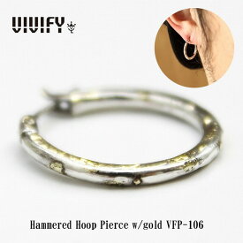 【送料無料】【VIVIFY 正規店】VIVIFY ビビファイ ピアス フープ シルバーHammered Hoop Pierce w/gold 受注生産