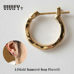 【VIVIFY 正規店】VIVIFY ビビファイ ピアス フープ 18Kゴールド k18Gold Hammered Hoop Pierce(S) 受注生産