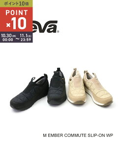 【10/30〜11/1限定10%クーポン&ポイント10倍】テバ Teva メンズ 全天候対応 キルティング スリッポンシューズ スニーカー エンバー コミュート スリッポン ウォータープルーフ M EMBER COMMUTE SLIP-ON W
