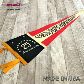 【トイズマッコイ】 コメモラブル ペナント 25周年 アニバーサリー COMMEMORABLE PENNNANT FLAG " 25TH ANNIVERSARY TOYS McCOY アメリカ製 MADE IN USA