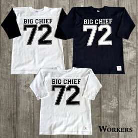 【ワーカーズ】 フットボール T ビッグ チーフ WORKERS Football T, BIG CHIEF 5分袖 TEE SHIRT