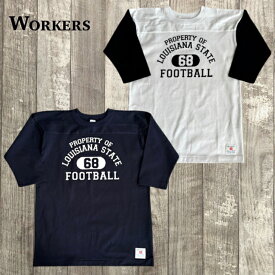 【ワーカーズ】 フットボール T ルイジアナ WORKERS Football T, LOUISIANA 5分袖 TEE SHIRT