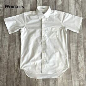 【ワーカーズ】 モディファイド ショート スリーブ ボタンダウン オックスフォード ホワイト Modified Short Sleeve BD, OX, White NASA トラッド アイビー
