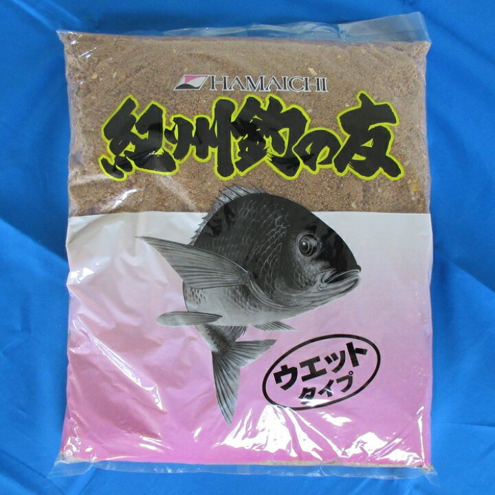 楽天市場 紀州釣の友 袋 ウェットタイプ 釣り餌 えさ ダンゴ クロダイ チヌ 紀州釣り 撒き餌 常温エサ Blue Earth Fishing
