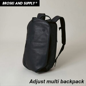 �u���X�L�[�A���h�T�v���C BROSKI AND SUPPLY �f�C�p�b�N �o�b�N�p�b�N �����b�N�T�b�N �h���{�v �u���b�N Adjust multi backpack
