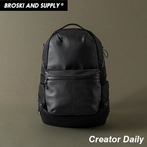 �u���X�L�[�A���h�T�v���C BROSKI AND SUPPLY �o�b�N�p�b�N �����b�N�T�b�N �u���b�N Creator Daily