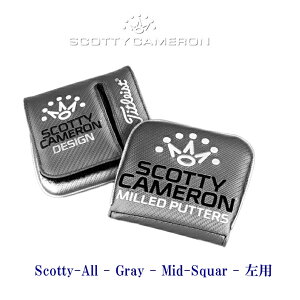SCOTTY CAMERON yScotty-All - Gray - Mid-Square - Left-handedz XRbeBL I[OC ~bh XNGA@}bg^p^[Jo[Fp