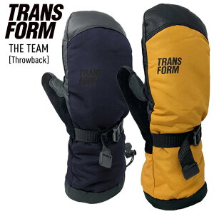 22-23 TRANSFORM トランスフォーム THE TEAM Throwback チーム スノーボードグローブ ミトン スキーグローブ