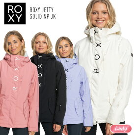 2024 ロキシー ROXY JETTY SOLID NP JK レディース ジェッティ ソリッド ジャケットスノーボード スノボー ウェア ウィメンズ 女性用【ぼーだまん】