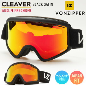 �y30���܂Ŏg����ő�2500�~�I�t�N�[�|���z2025 VONZIPPER �{���W�b�p�[ CLEAVER �N���[�o�[ �X�m�[�{�[�h �S�[�O�� BLACK SATIN �����Y�FWILDLIFE FIRE CHROME �X�L�[ BE21M704 BFC