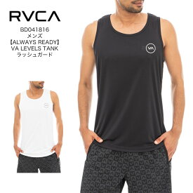 RVCA ルーカ メンズ ALWAYS READY VA LEVELS TANK ラッシュガード BD041816 2023年春夏モデル アウトドア