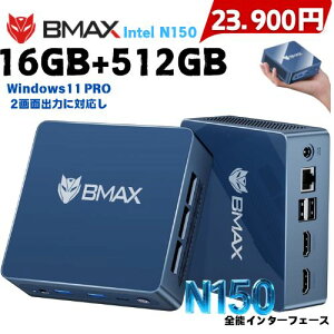 yN[|23900~+L[{[h+}EXz~jpc mini pc Windows11 ^pc Intel N150 16GB+512GB ~jp\R ~j fXNgbvPC ~jfXNgbvp\R BMAX B14ultra 4K HDMI 2ʏo LAN|[g ݂pc 