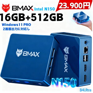 【期間限定*23900円】ミニpc mini pc Windows11 小型pc Intel N150 16GB+512GB ミニパソコン ミニ デスクトップPC ミニデスクトップパソコン BMAX B14ultra 4K HDMI 2画面出力 LANポート みにpc 小型パソコン 静音 省