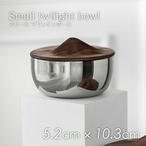e[uEFA HykX^CzXeX H BMT X[ }Ee{[ Small twilight bowl  IV kfUC m i Lb`pi 䏊pi Lb`ObY 䏊