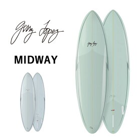 取り寄せ商品 GerryLopez MIDWAY / ジェリー・ロペス ミッドウェイ PU 7'0 7'6 ミッドレングス サーフボード サーフィン 営業所止め 送料無料