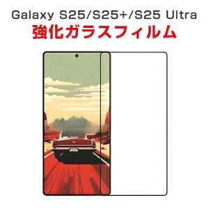 1s[X TX MNV[ Samsung Galaxy S25 S25+ S25 Ultra tB tیV[g dx9H KX HD Film KXtB LCDXN[ یtB ߗ wy Uh~ h