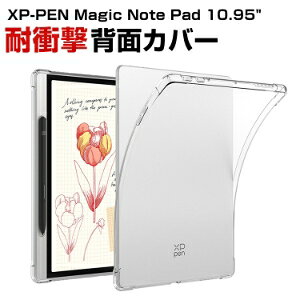 XP-PEN Magic Note Pad 10.95�C���` �Ή� TPU�N���A�P�[�X �����ی�J�o�[ �\�t�g�P�[�X �ϏՌ� �L�Y�h�~ �y�� ���^ ������ �w�ʕی� �����ȒP �w��h�~ XP-PEN Magic Note Pad �P�[�X