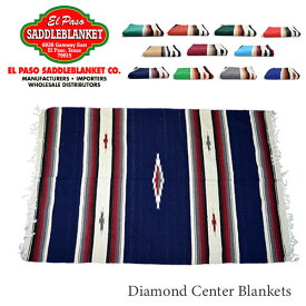 エルパソサドルブランケット【el paso saddleblanket】Diamond Center Blankets ブランケット ラグ アウトドア インテリア ネイティブ柄　アジアン雑貨　ネイティブ柄 11Color【あす楽】