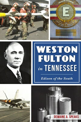 楽天ブックス: Weston Fulton in Tennessee: Edison of the South - Dewaine A ...