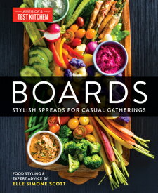 Boards: Stylish Spreads for Casual Gatherings BOARDS [ America's Test Kitchen ]