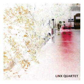 Linx Quartet [ Linx Quartet ]