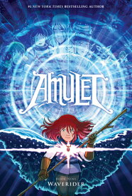 Waverider: A Graphic Novel (Amulet #9) AMULET BK WAVERIDER A GRAPHI （Amulet） [ Kazu Kibuishi ]
