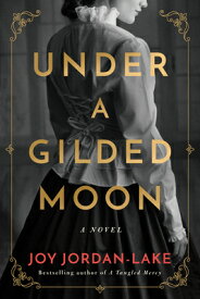 Under a Gilded Moon UNDER A GILDED MOON [ Joy Jordan-Lake ]