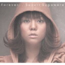 Forever...(初回限定CD+DVD）