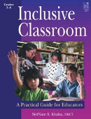 Inclusive Classroom: A Practical Guide for Educators