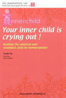 Your　inner　child　is　crying　out！
