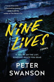 Nine Lives 9 LIVES [ Peter Swanson ]