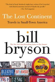 The Lost Continent: Travels in Small Town America LOST CONTINENT [ Bill Bryson ]