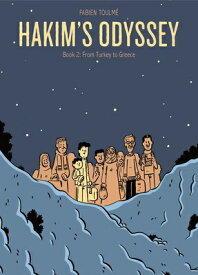 Hakim's Odyssey: Book 2: From Turkey to Greece HAKIMS ODYSSEY （Hakims Odyssey Gn） [ Fabien Toulme ]