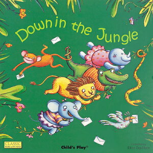 Down in the Jungle DOWN IN THE JUNGLE-GIANT （Classic Books with Holes Big Book） [ Elisa Squillace ]