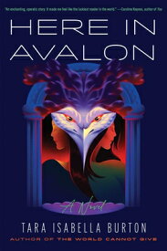 Here in Avalon HERE IN AVALON [ Tara Isabella Burton ]