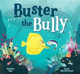 Buster the Bully BUSTER THE BULLY [ Maisha Oso ]