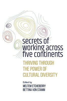 楽天ブックス: Secrets of Working Across Five Continents: Thriving Through the 楽天ブックス: Secrets of Working Across Five Continents: Thriving Through the