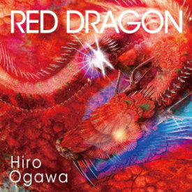 RED DRAGON [ ヒロオガワ ]
