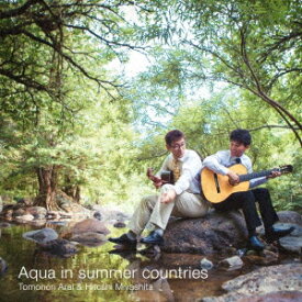 夏国のアクア Aqua in summer countries [ 新井伴典&宮下仁司 ]