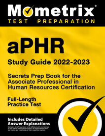 Aphr Study Guide 2022-2023 - Secrets Prep Book for the Associate Professional in Human Resources Cer APHR SG 2022-2023 - SECRETS PR [ Matthew Bowling ]